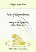 Path of Remembrance: Teachings on the Singing Zikar of Hazrat Inayat Khan