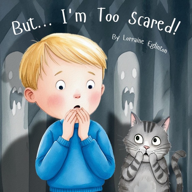 But... Im Too Scared!