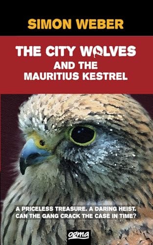 The City Wolves And The Mauritius Kestrel (A Scout Detectives Mystery)