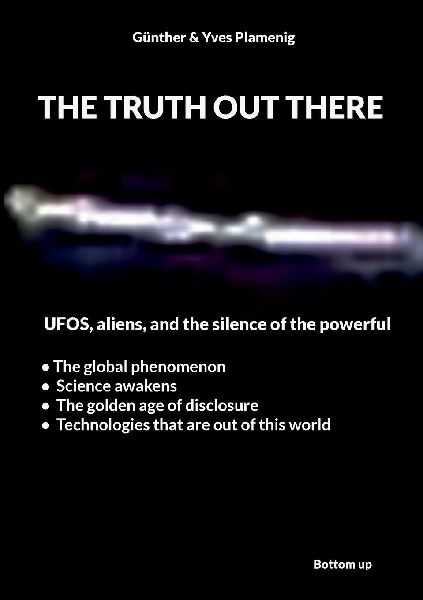 The truth out there: UFOS, aliens, and the silence of the powerful