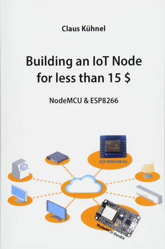 Building an Iot Node for Less Than 15 $ Nodemcu and Esp8266