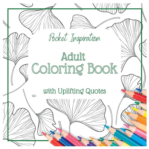 Adult Coloring Book With Uplifting Quotes Pocket Inspiration