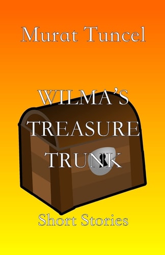 Wilma's Treasure Trunk Short Stories