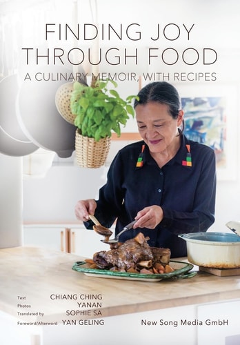 Finding Joy Through Food A Culinary Memoir, with Recipes
