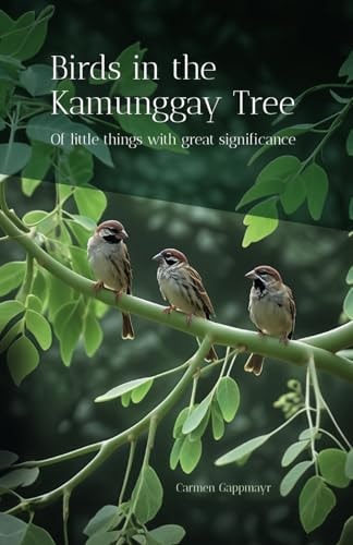 Birds in the Kamunggay Tree Of Little Things with Great Significance