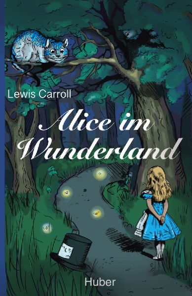 Alice im Wunderland: Mit 42 neuen Illustrationen und modernisierter Übersetzung