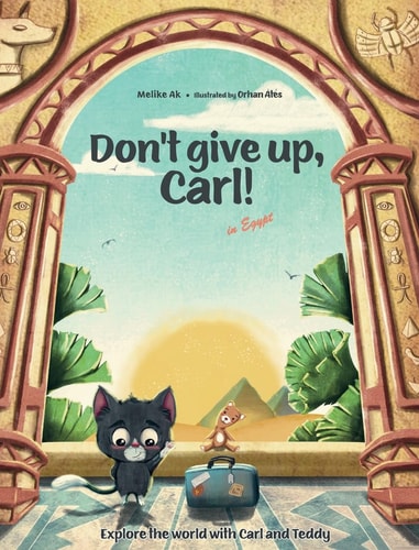 Don't Give Up, Carl! In Egypt