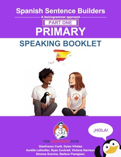 Spanish Sentence Builders - Primary- Part I - SPEAKING BOOKLET (The Language Gym - Sentence Builder)