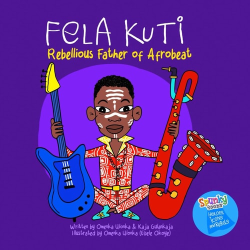 Fela Kuti Rebellious Father of Afrobeat