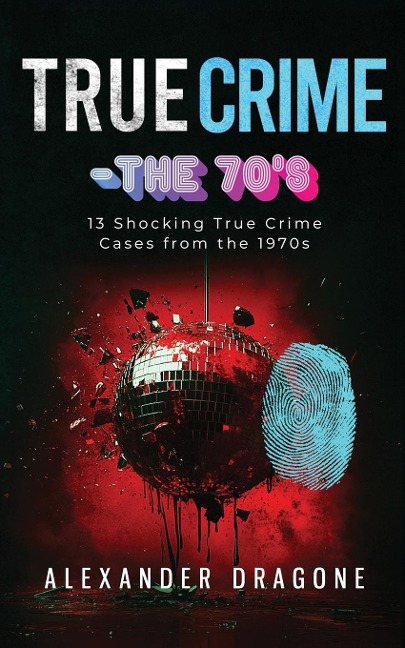 True Crime-The 70s