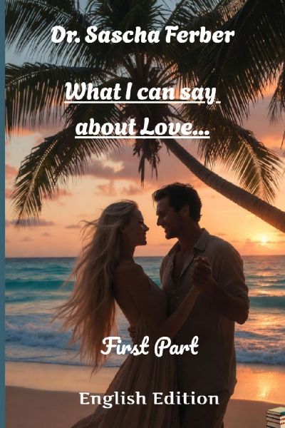 What I can say about Love...: Poems on Love