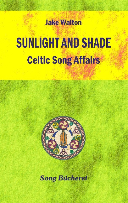 Sunlight And Shade: Celtic Song Affairs