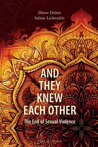And They Knew Each Other The End of Sexual Violence
