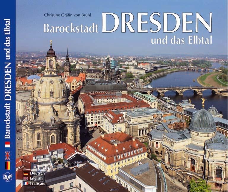 DRESDEN - Barockstadt Dresden und das Elbtal: Texte in Deutsch / Englisch / Französisch