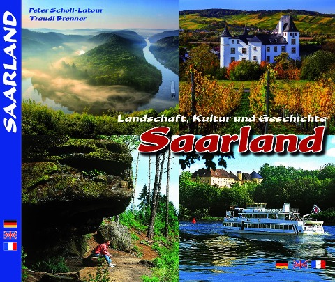 SAARLAND - Landschaft, Kultur und Geschichte: dreispr. Ausgabe D/E/F