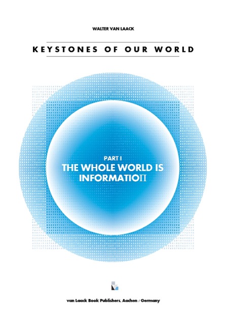 Keystones Of Our World: The Whole World Is Information
