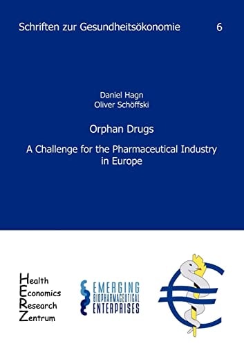 Orphan Drugs A Challenge for the Pharmaceutical Industry in Europe