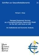 Managed Equipment Services as a Conceptual Business Opportunity Model for the GCC with focus on UAE: An Institutional an Economic Analysis