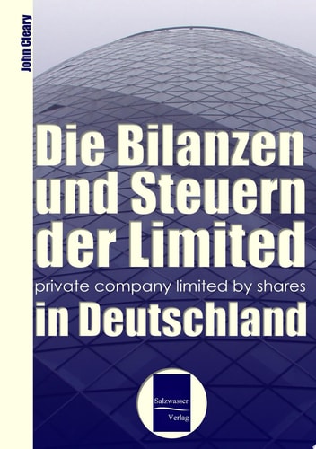Bilanzen & Steuern der "Limited" (private company limited by shares) in Deutschland