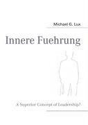 Innere Fuehrung: A Superior Concept of Leadership?