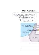 HAMAS between Violence and Pragmatism