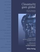Clausewitz goes global: Carl von Clausewitz in the 21st Century