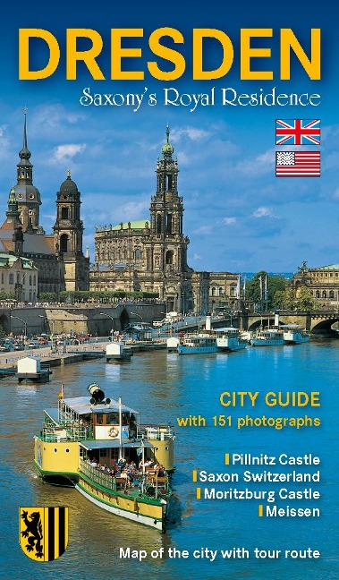 Stadtführer Dresden - die Sächsische Residenz - englische Ausgabe: Bildführer durch die Landeshauptstadt und ihre Umgebung