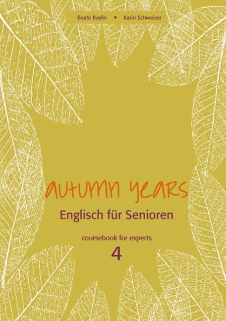 Autumn Years for Experts. Coursebook: For Experts - Buch mit Audio CD - Englisch für Senioren