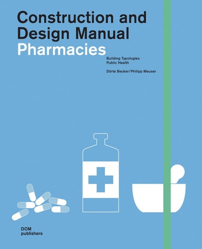 Pharmacies Construction and Design Manual