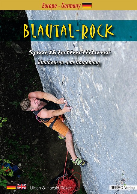 Blautal-Rock: Sportkletterführer Blaubeuren und Umgebung