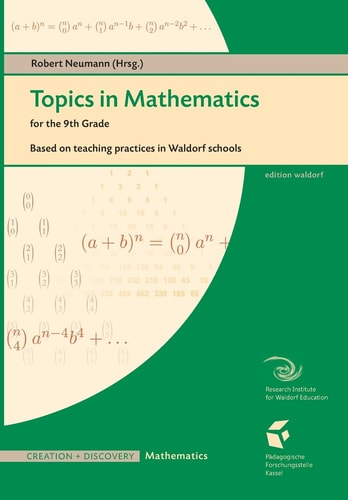 Topics in Mathematics for the 9th Grade Based on Teaching Practices in Waldorf Schools