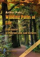 Winding Paths of Life: The Stories of Pilgrims and God Seekers