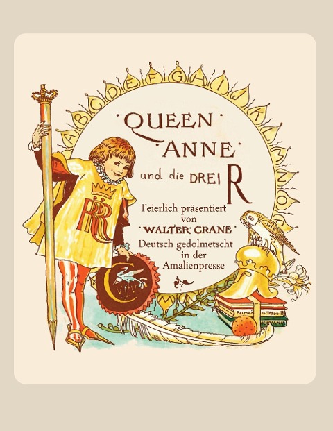 Queen Anne und die Drei R: Ein  Bilderbuch in zwei Sprachen