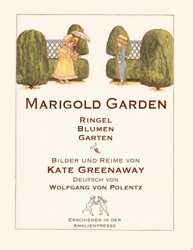Marigold Garden / RingelBlumenGarten Bilder und Reime, englisch und deutsch