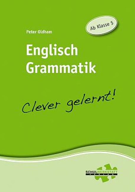 Englisch Grammatik - clever gelernt: Ab Klasse 5