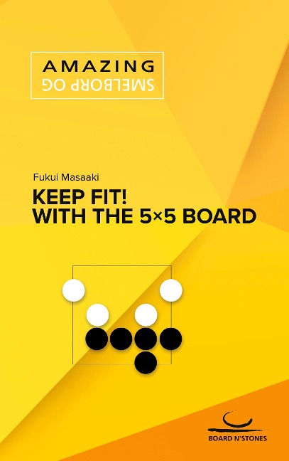 Keep Fit!: With the 5×5 Board