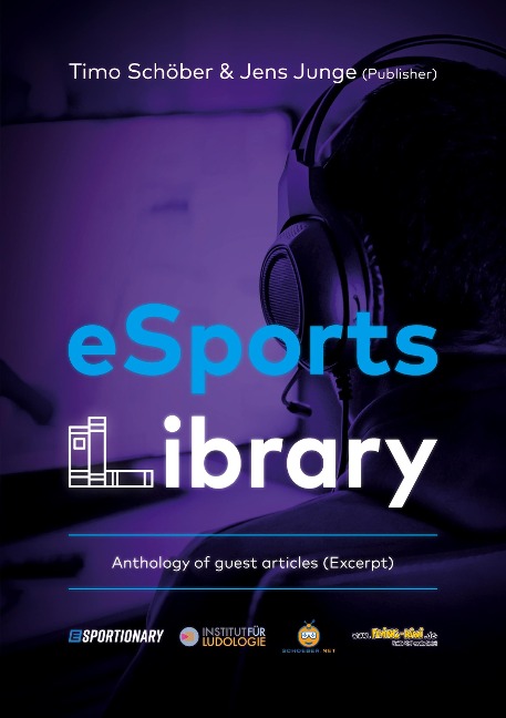 eSports Library: Anthology of guest articles (Excerpt)