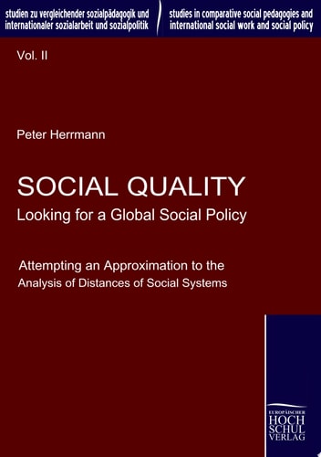 Social Quality - Looking for a Global Social Policy