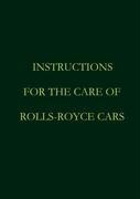 Instructions for the care of Rolls-Royce Cars