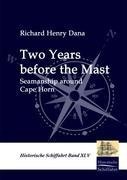 Two Years before the Mast: Seamanship around Cape Horn