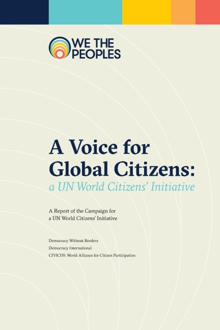 A Voice for Global Citizens: A UN World Citizens Initiative