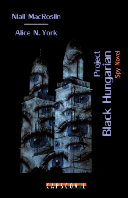 Project Black Hungarian: For rookies, spying is a dangerous game