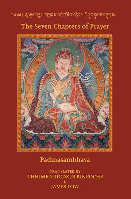 The seven Chapters of Prayer: as taught by Padma Sambhava of Urgyen, known in Tibetan as Leu bDun Ma, arranged according to the system of Khordong Gompa by Chhimed Rigdzin Rinpoche