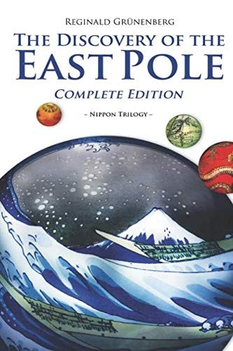 The Discovery of the East Pole Complete Edition
