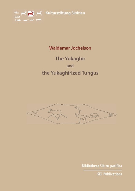 The Yukaghir and the Yukaghirized Tungus
