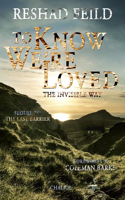 To Know Were Loved: The Invisible Way
