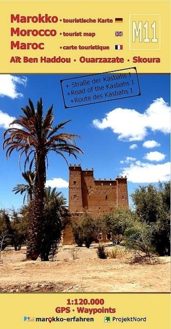 M11: Aït Ben Haddou - Ouarzazate - Skoura 1:120.000 + GPS-Waypoints: Straße der Kasbahs I