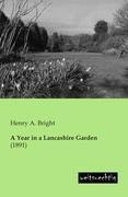 A Year in a Lancashire Garden: (1891)