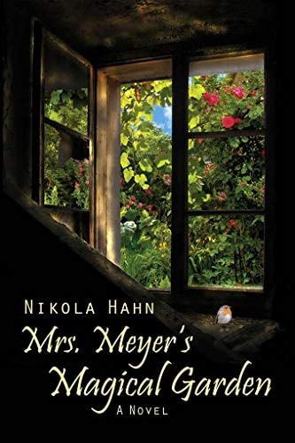 Mrs. Meyer`s Magical Garden A Novel