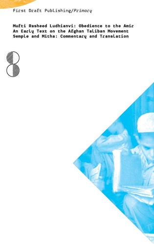 Obedience to the Amir An Early Text on the Afghan Taliban Movement